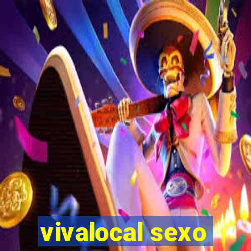 vivalocal sexo